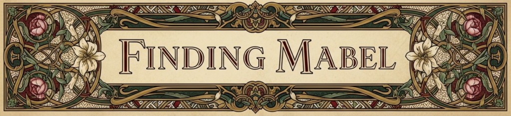 An Edwardian banner image with a period design. The words "Finding Mabel" in the centre.